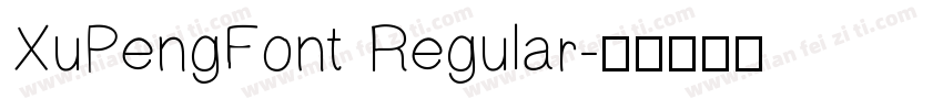 XuPengFont Regular字体转换